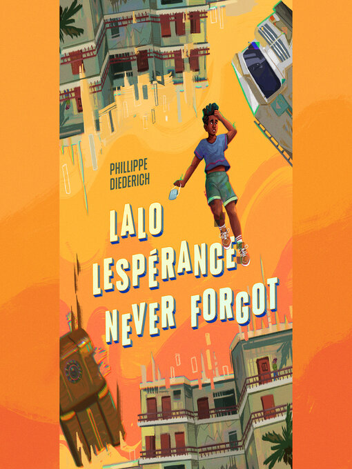 Title details for Lalo Lespérance Never Forgot by Phillippe Diederich - Available